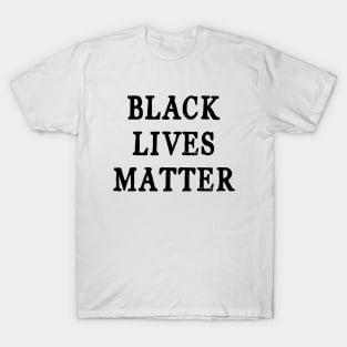 Black Lives Matter T-Shirt